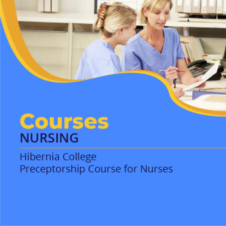 Hibernia College Preceptorship Course for Nurses
